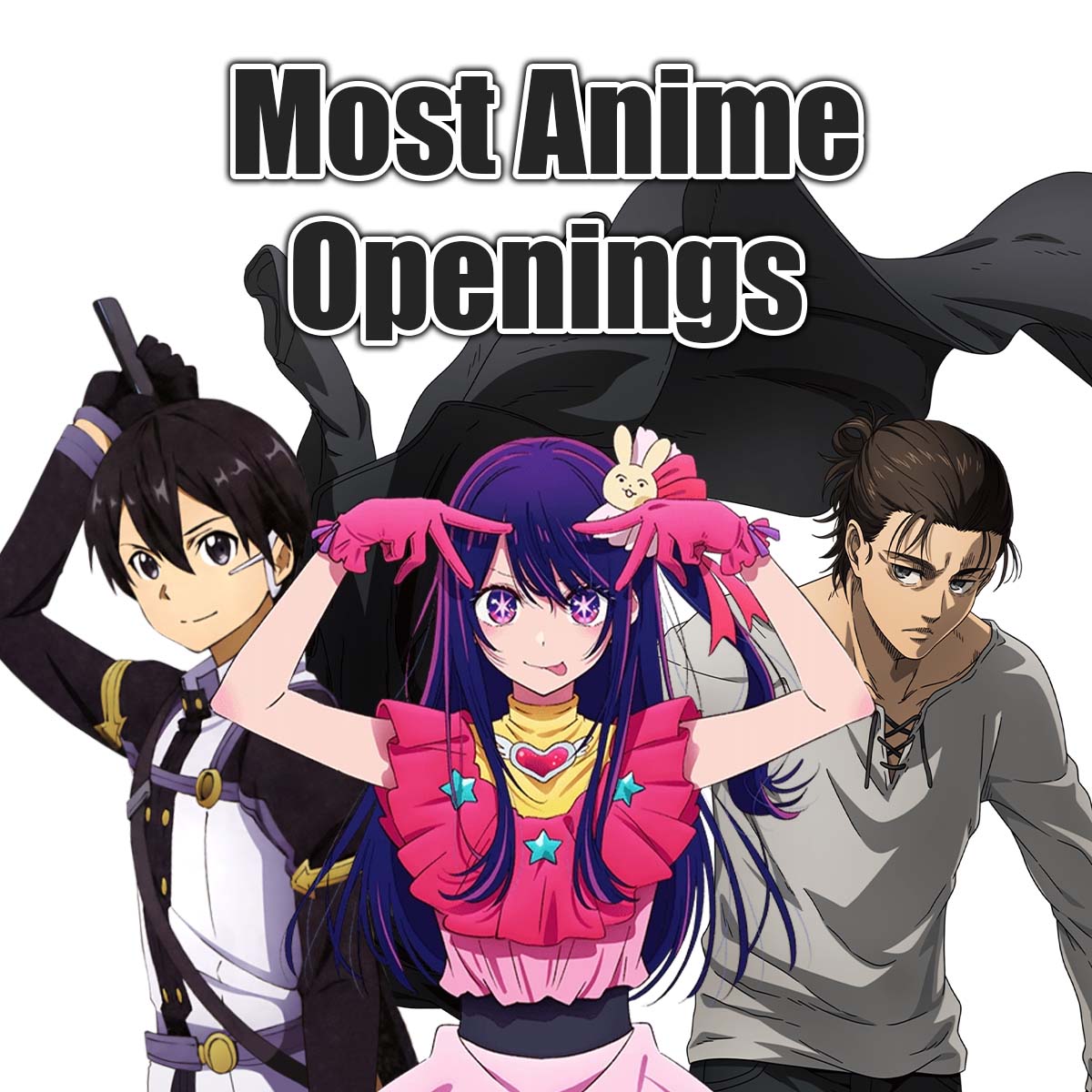 Most Anime Openings