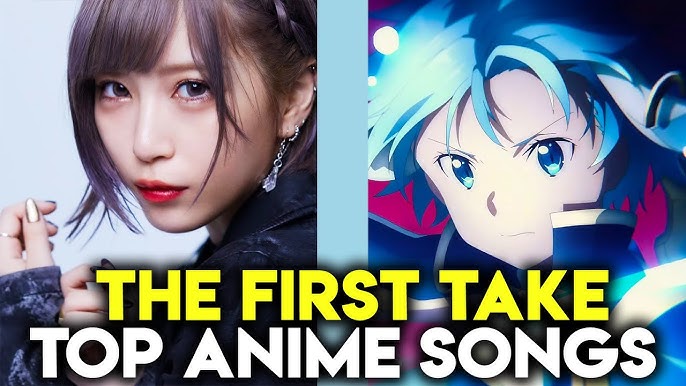 ANIME OP/ED SONGS FIRST TAKE