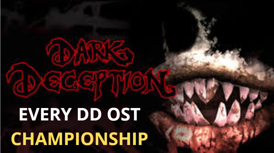 Dark Deception OST championship (November 2024)