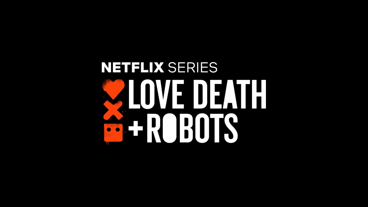 Les Meilleurs épisodes de Love, Death and Robots