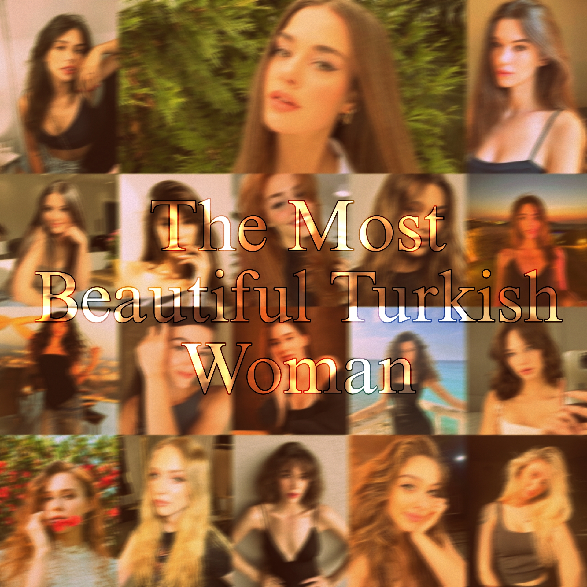 The Most Beautiful Turkish Woman