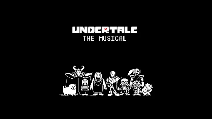 Best Undertale The Musical Song