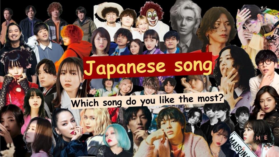 Japanese song : Which song do you like the most?
