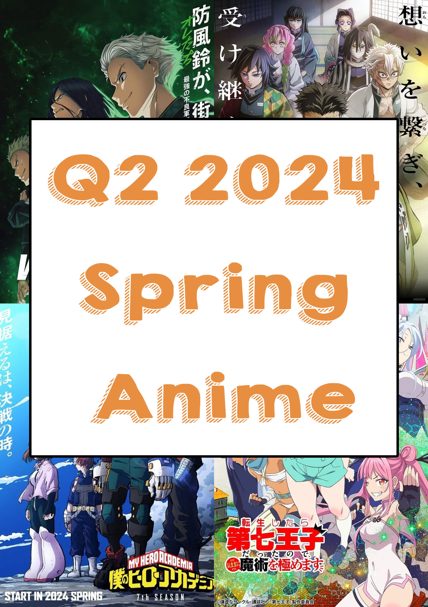 Q2 2024 Spring Anime