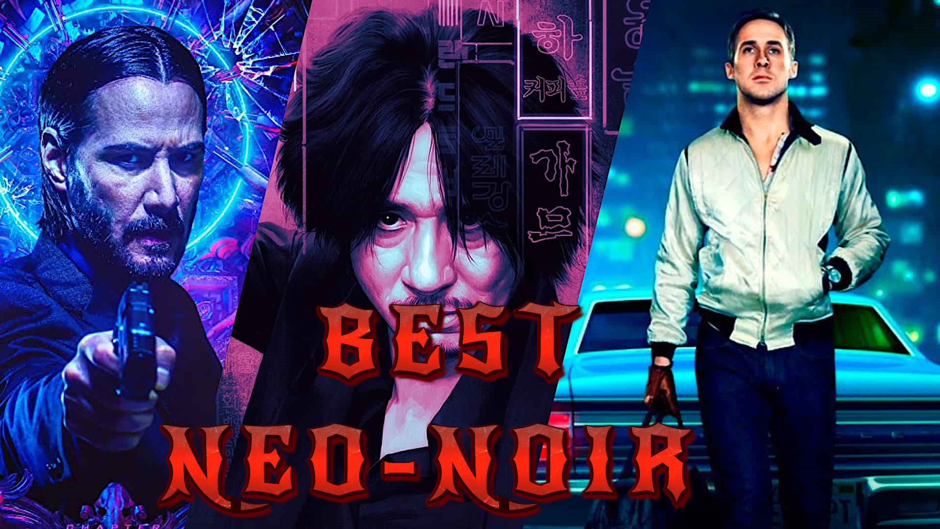 BEST NEO-NOIR (1965-Present)