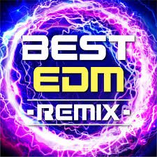Best EDM remix