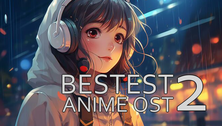 BESTEST ANIME OST 2