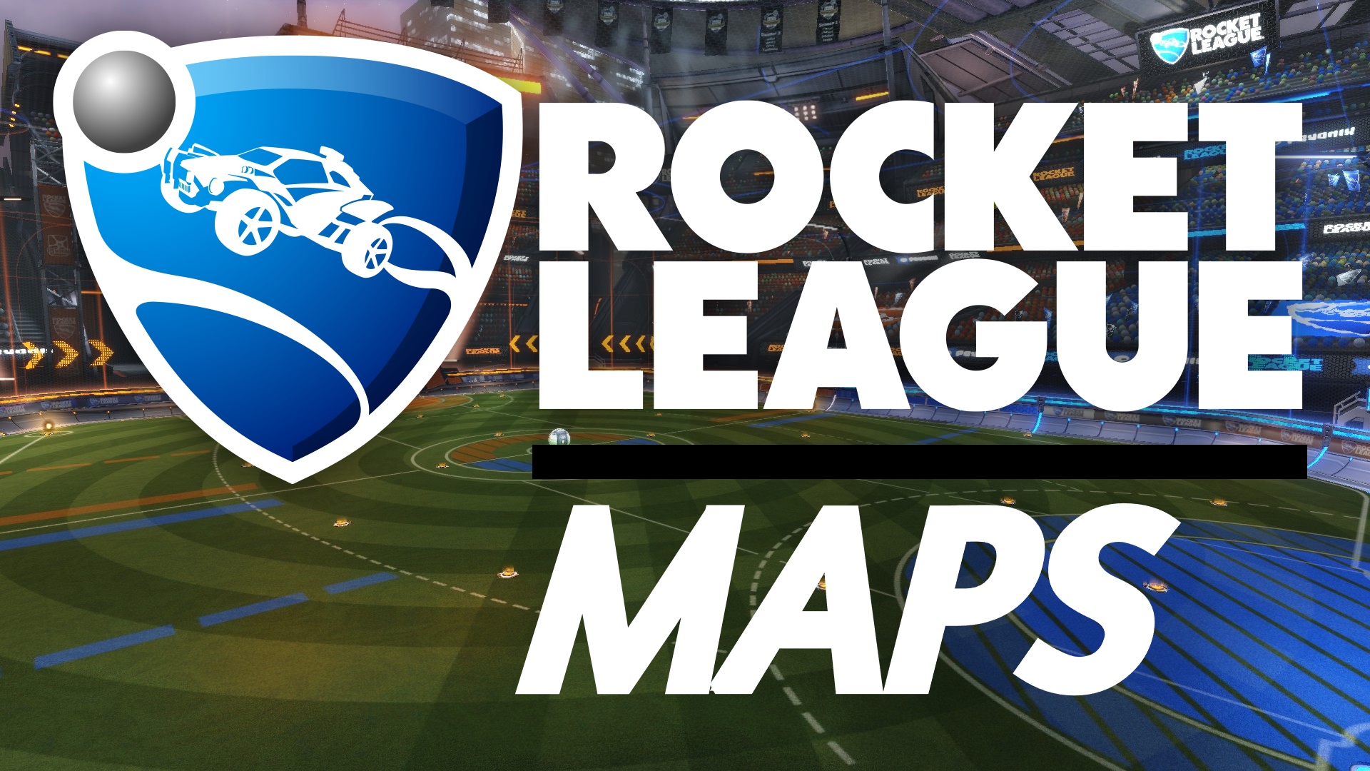 Rocket League Maps