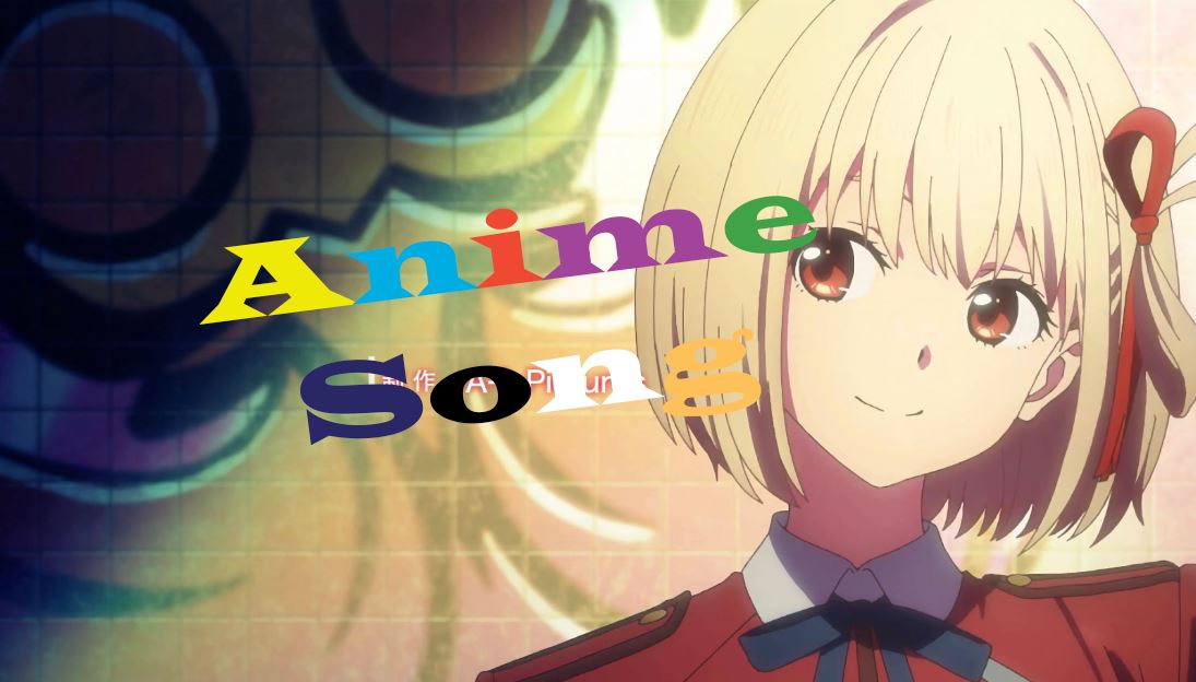 Anime Song Op,Ed,Inserts