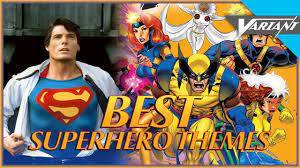 Greatest Superheroes Theme Songs of all time