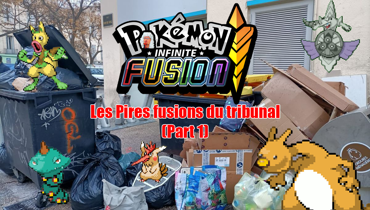 LES PIRES FUSIONS DU TRIBUNAL (EP 1 à 10)