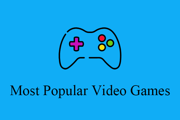 Video Games (Only the most known)