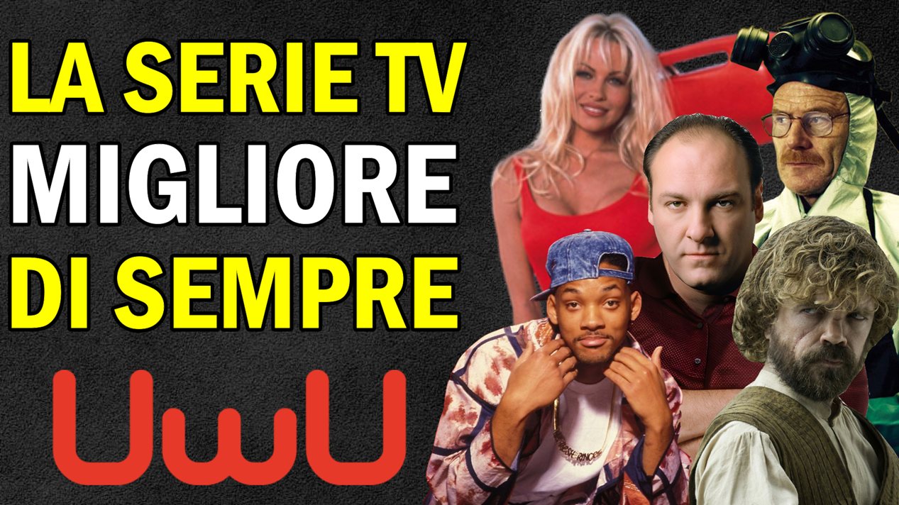 LA SERIE TV MIGLIORE DI SEMPRE