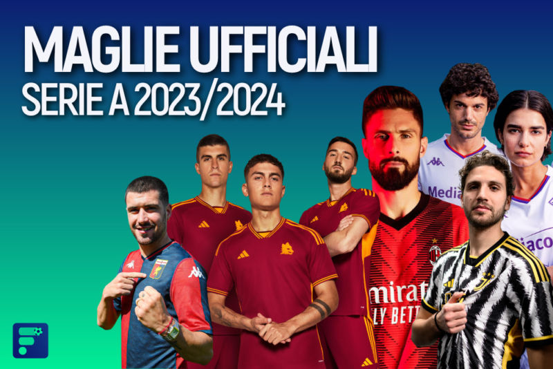Maglie seriea 23/24