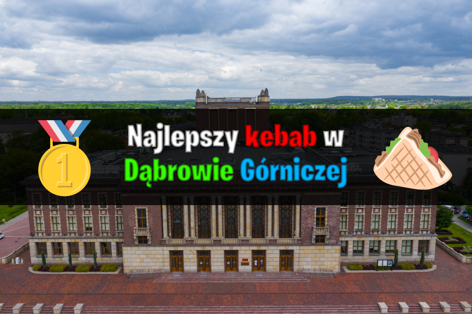 #1 kebab Dąbrowa Górnicza