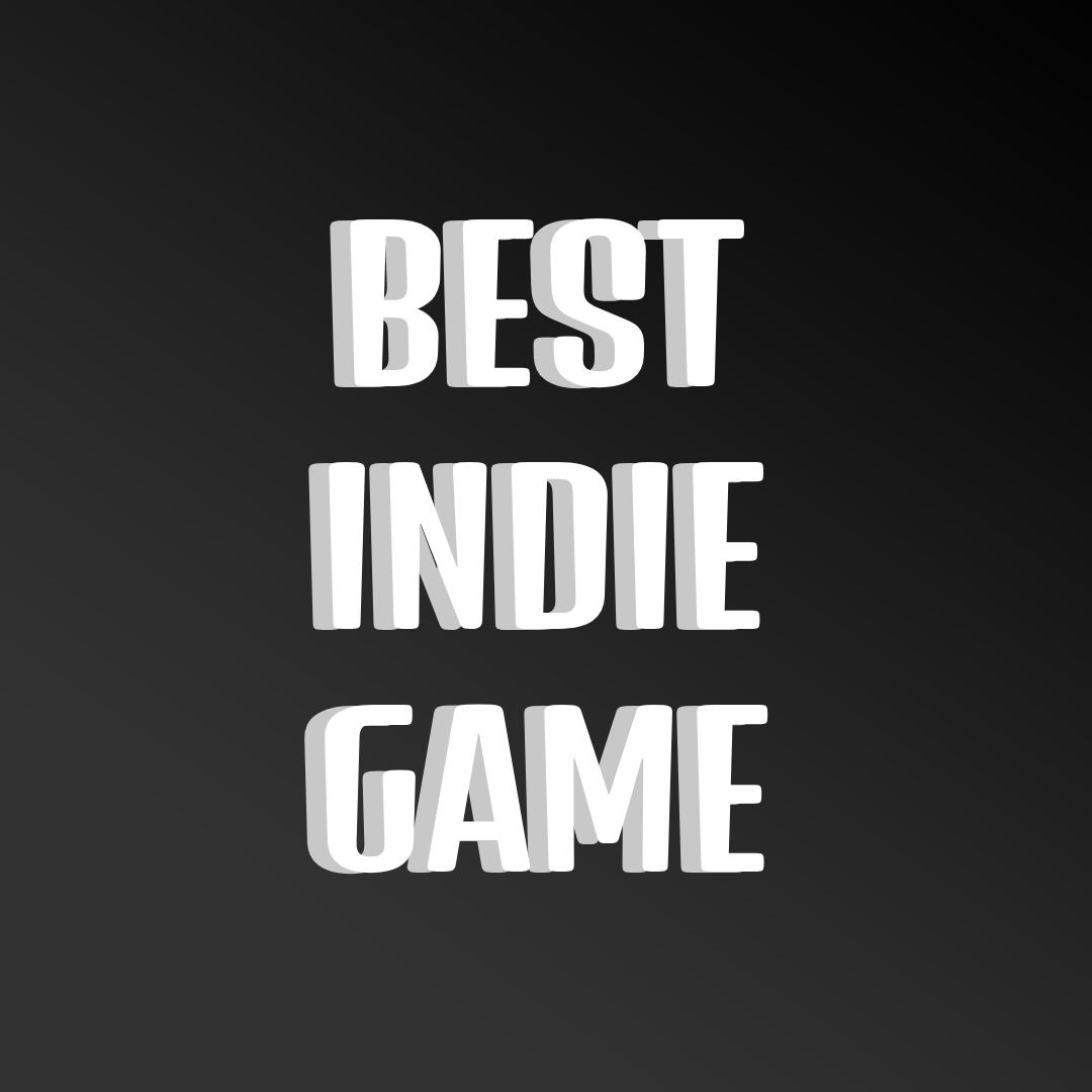 BEST INDIE GAME