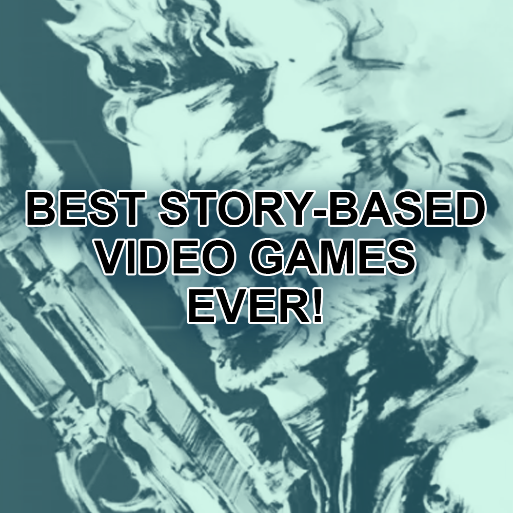 Best Story Based Video Game