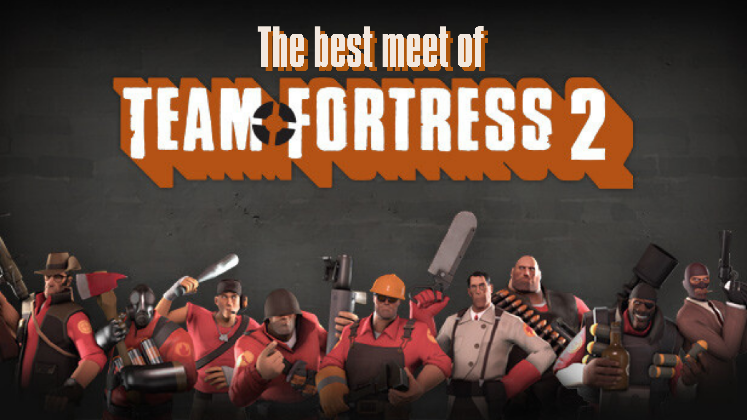 the best meet of tf2
