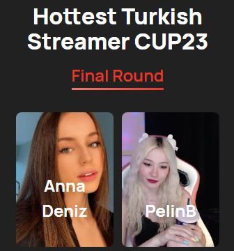 Hottest Turkish Streamer CUP23