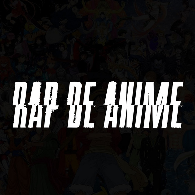 O MELHOR RAP DE ANIME