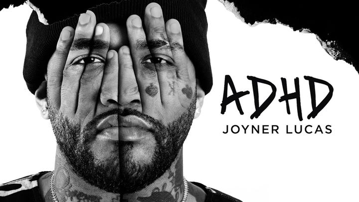 Joyner Lucas Songs (ADHD)