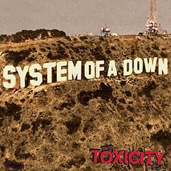 best song of System Of A Down