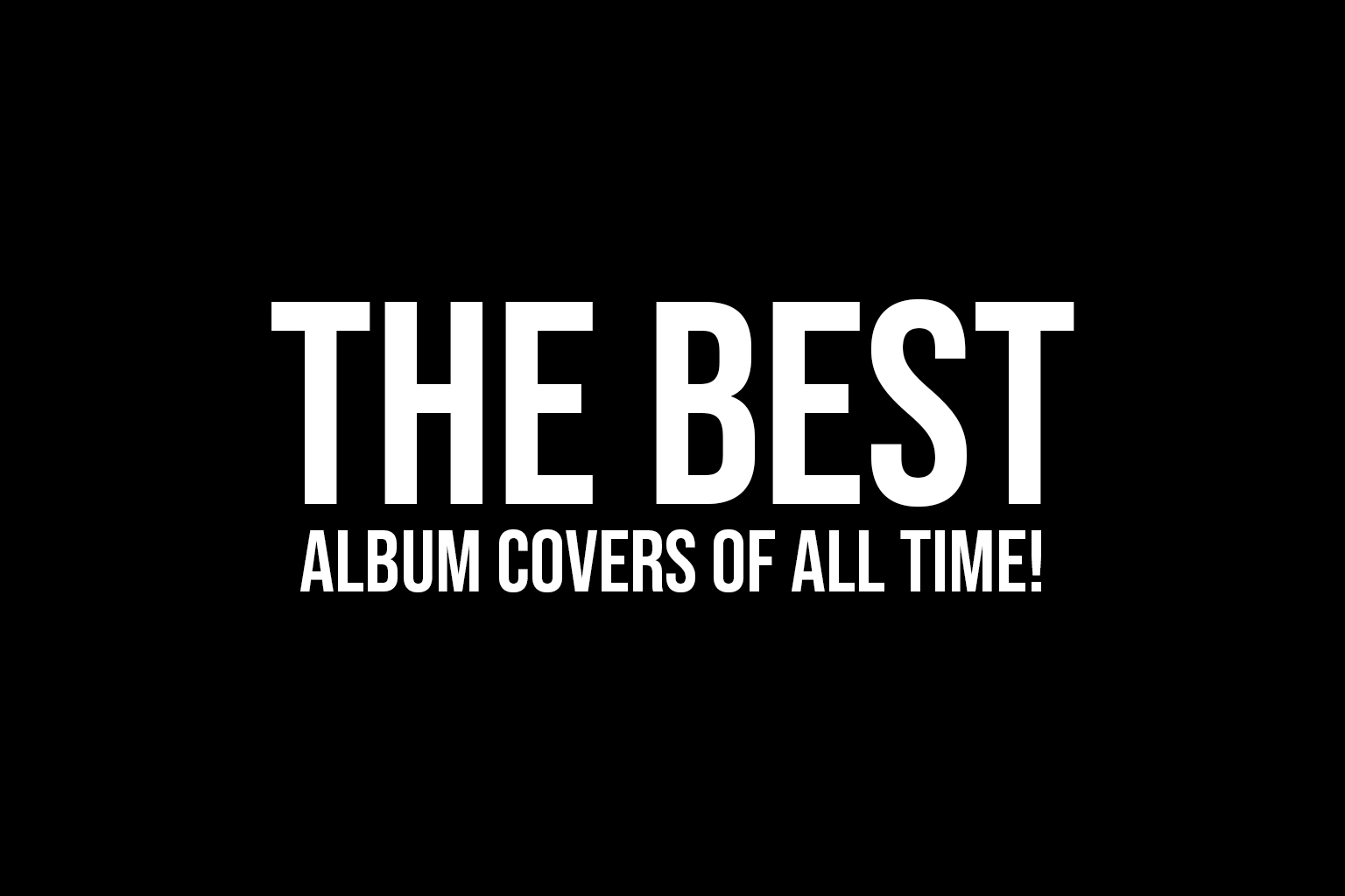 The Best Album Covers of All Time!