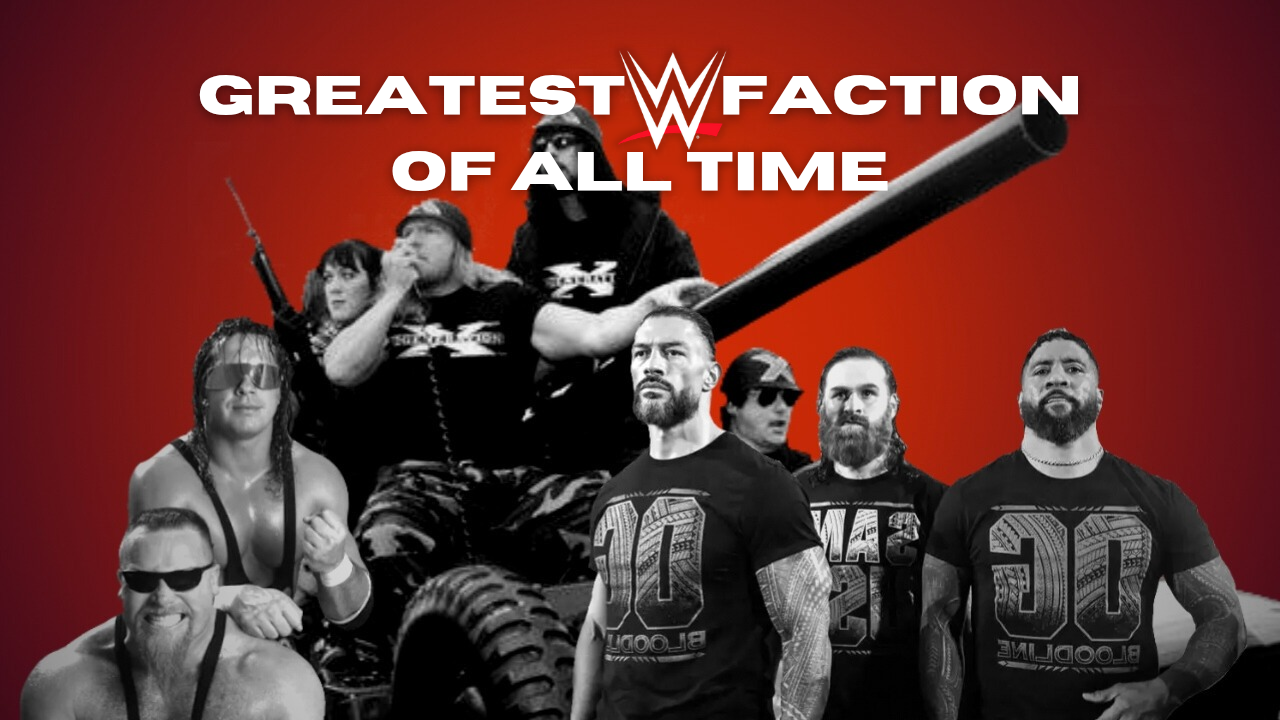 Greatest WWE Faction of All Time
