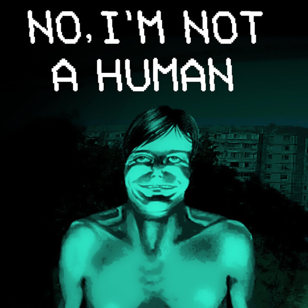 No, I'm not a human - Characters