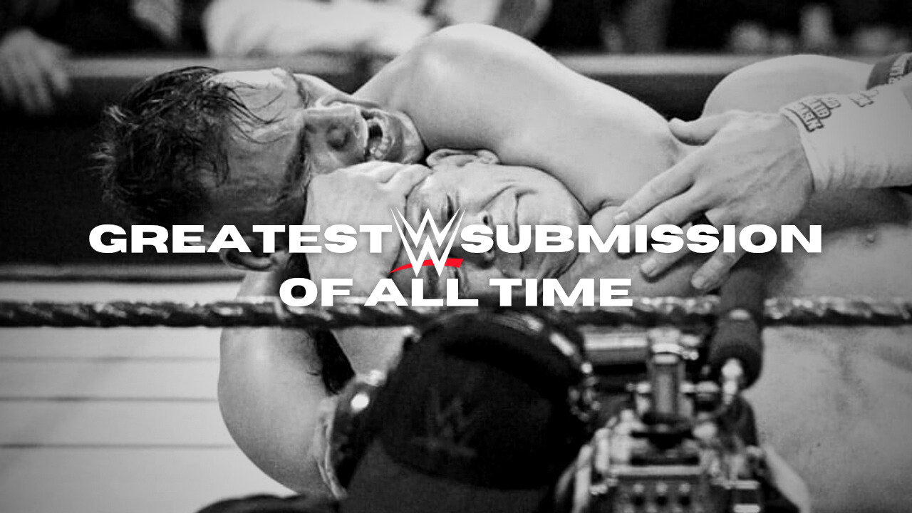 Greatest WWE Submission of All Time