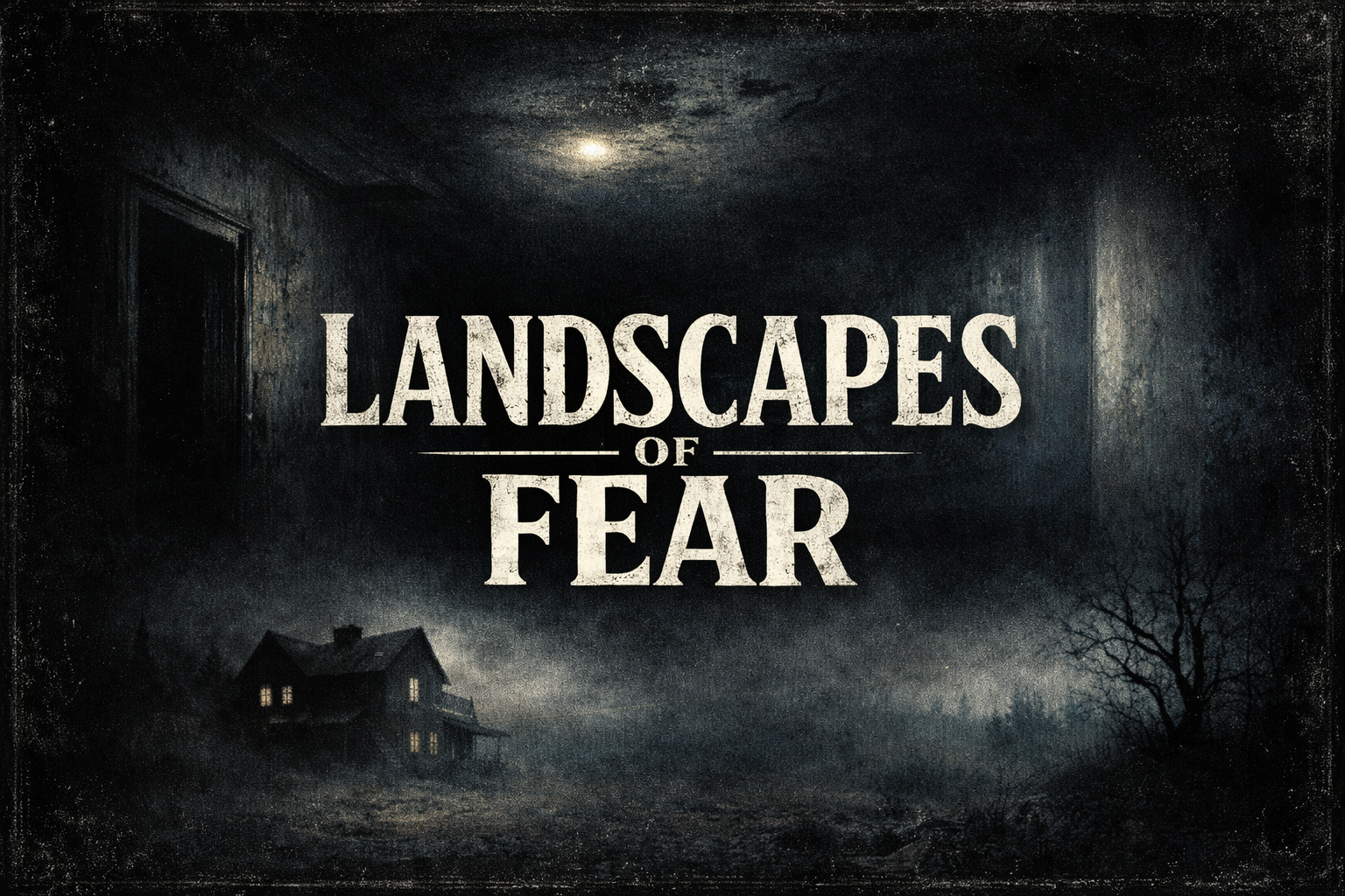 Landscapes of Fear