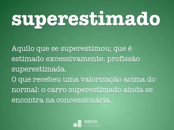 Coisas superestimadas da vida