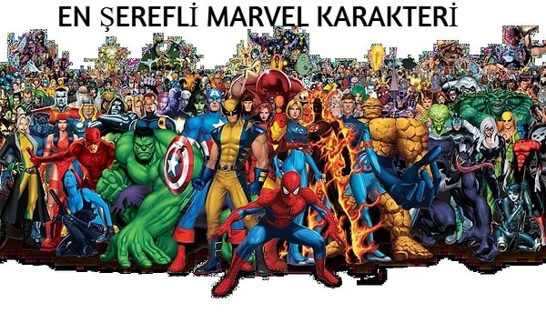En Şerefli Marvel Karakteri?