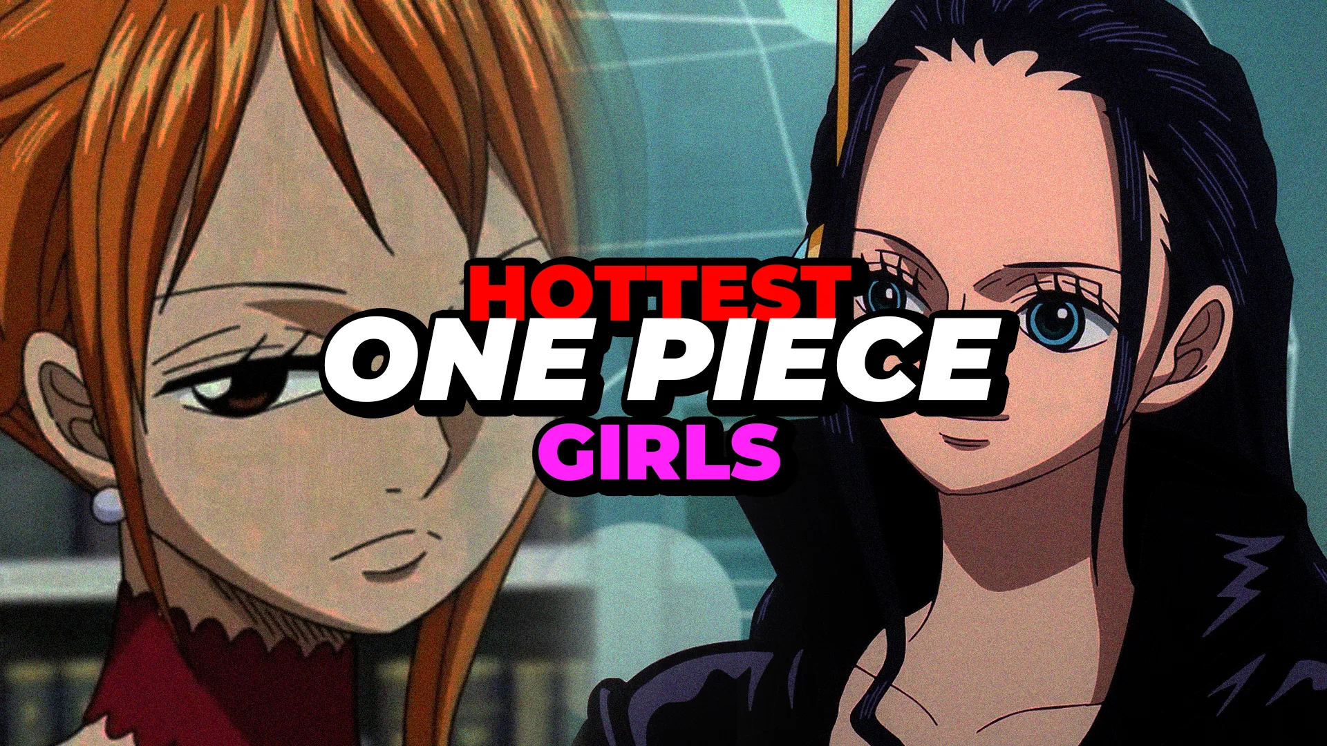 Hottest One Piece Girls