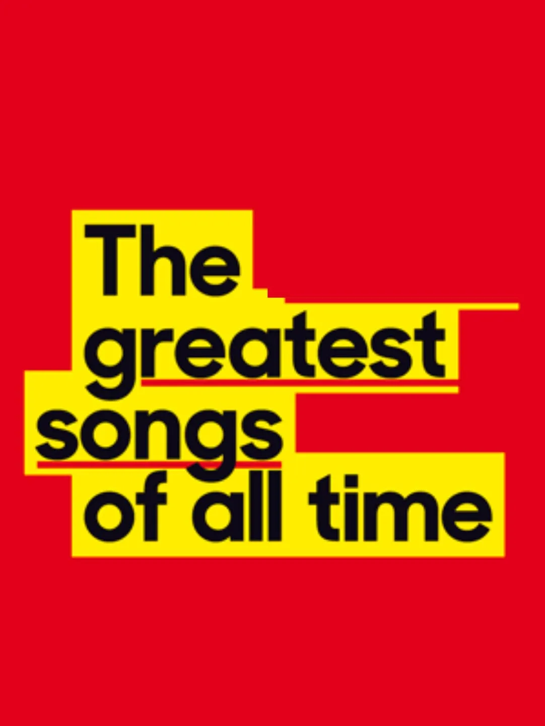 Greatest Songs Of All Time!