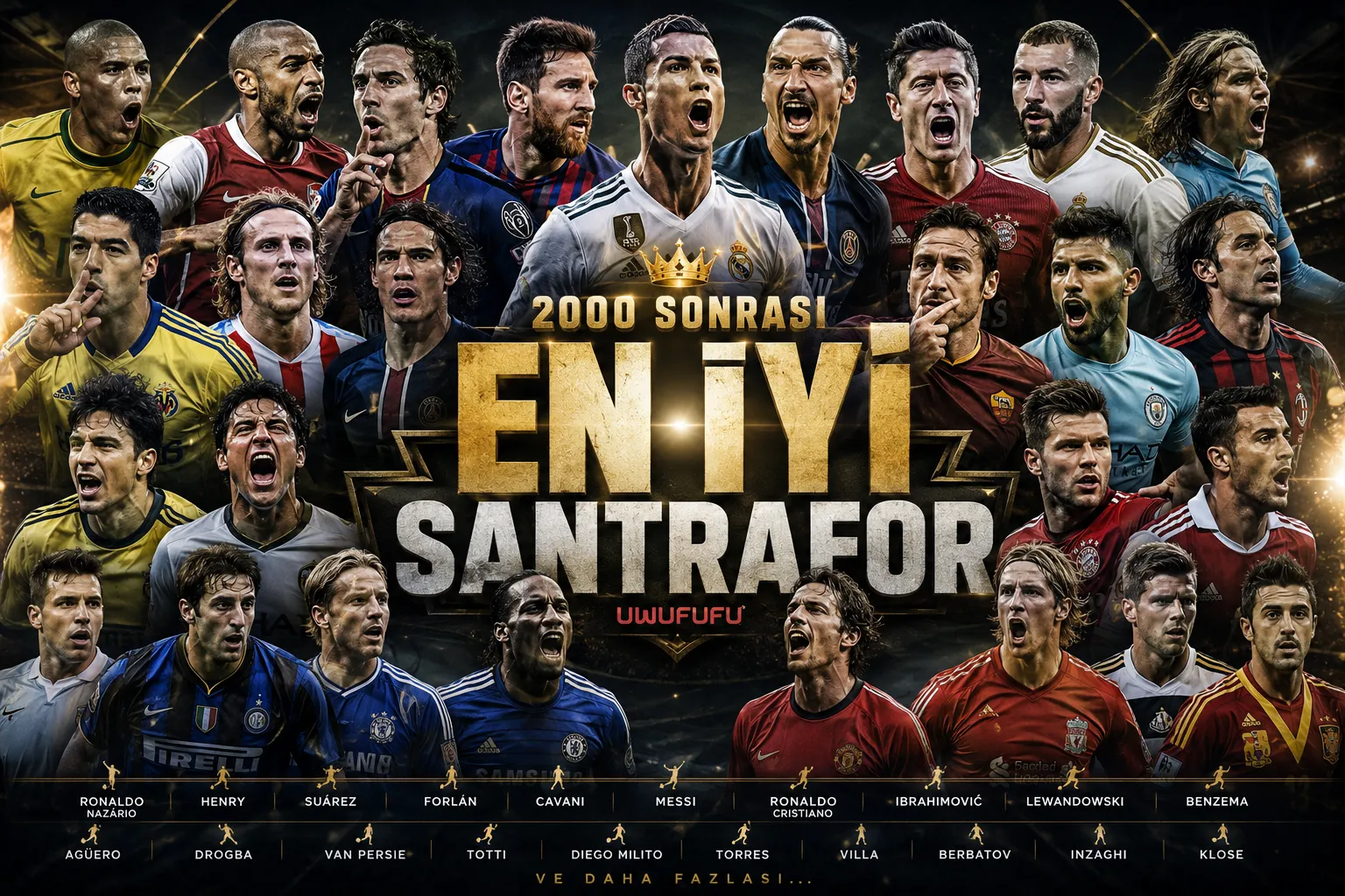 2000 SONRASI EN İYİ FORVET