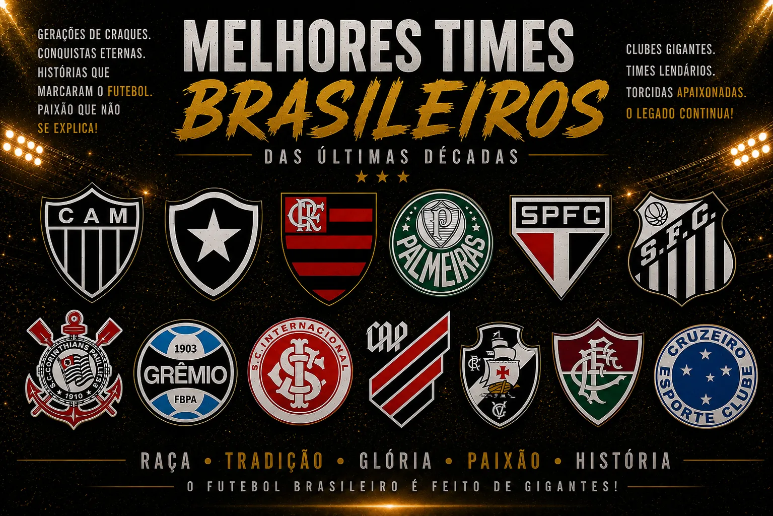 melhores times brasileiros das ultimas décadas
