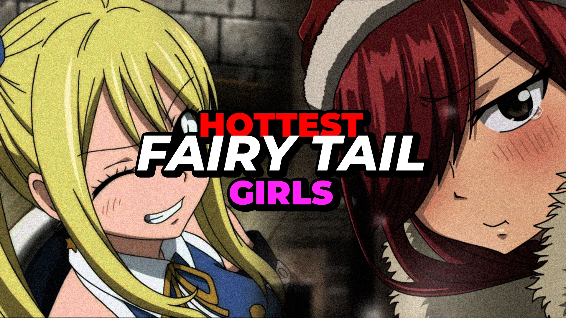 Hottest Fairy Tail Girls