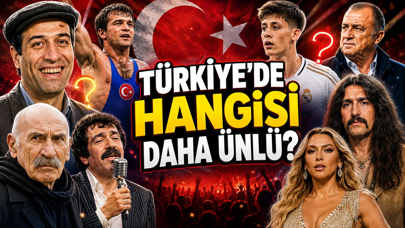 TÜRKİYE'DE HANGİSİ DAHA ÜNLÜ?