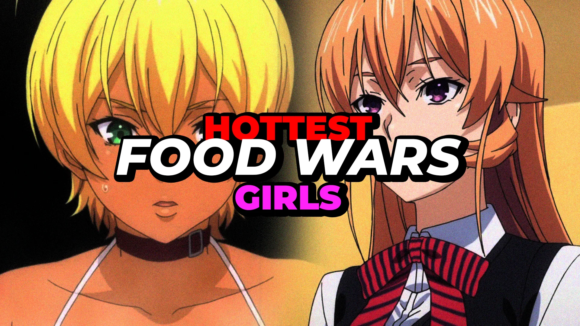 Hottest Shokugeki no Soma Girls