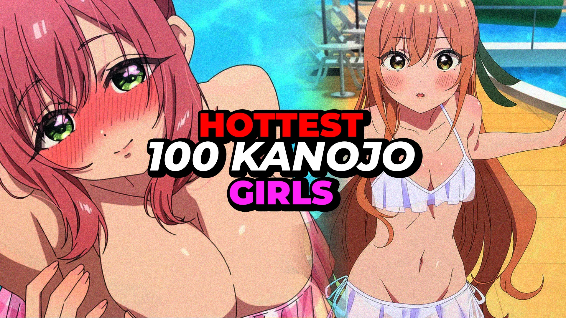 Hottest 100 Kanojo Girls