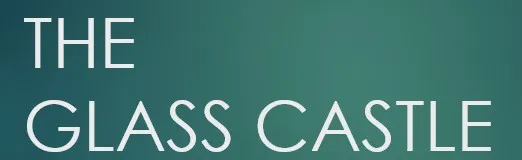 Movie Music Theme Contest for 'THE GLASS CASTLE''