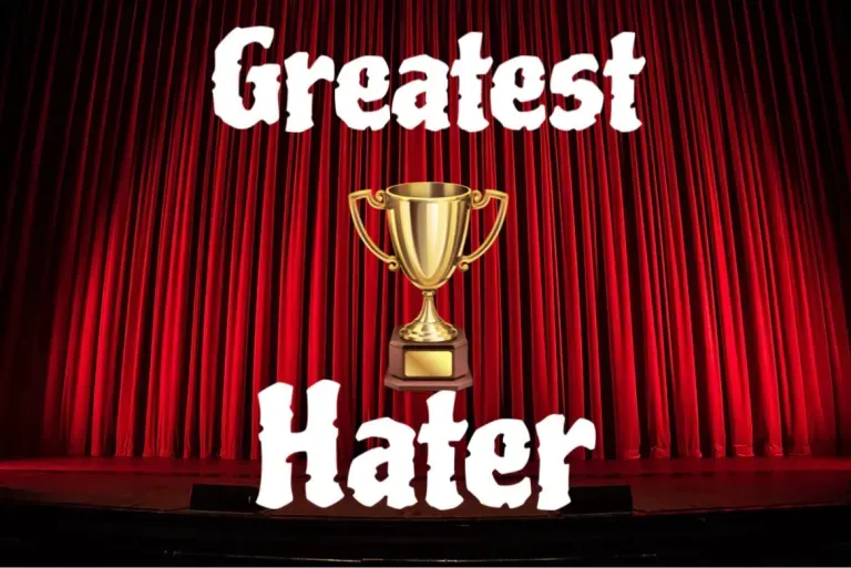Greatest Hater of ALL TIME