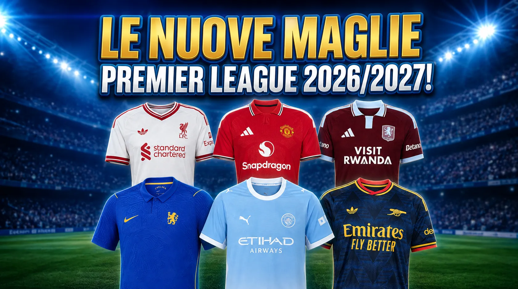 MAGLIE PREMIER LEAGUE