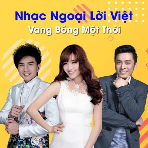 Âm nhạc Việt Nam Nhạc Ngoại Lời Việt