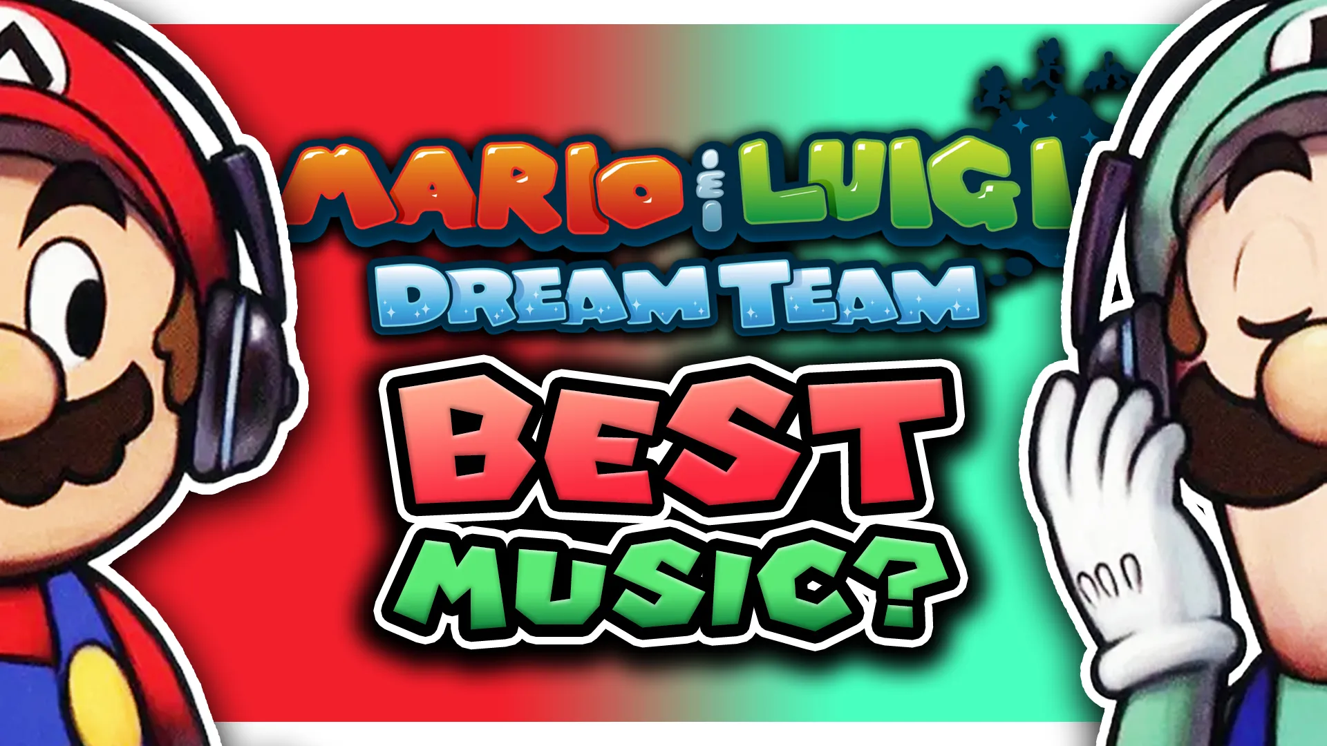 Best Mario & Luigi: Dream Team Music