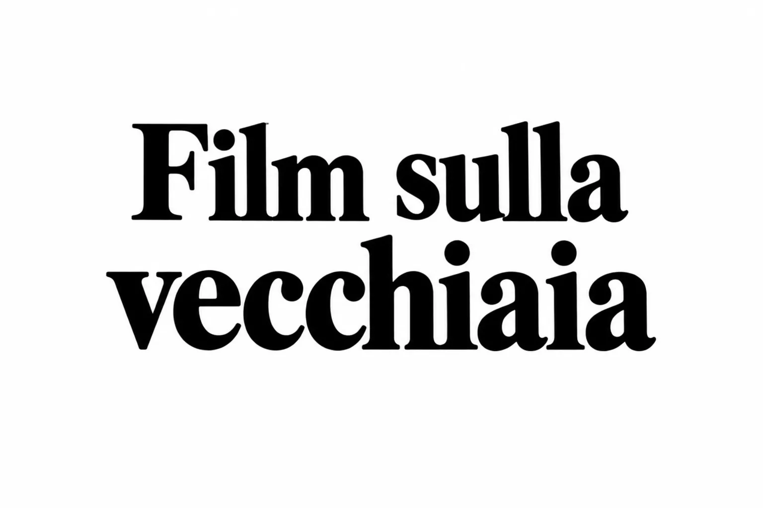FILM SULLA VECCHIAIA