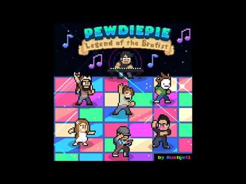 Pewdiepie Legend of the Brofist Musics - 1
